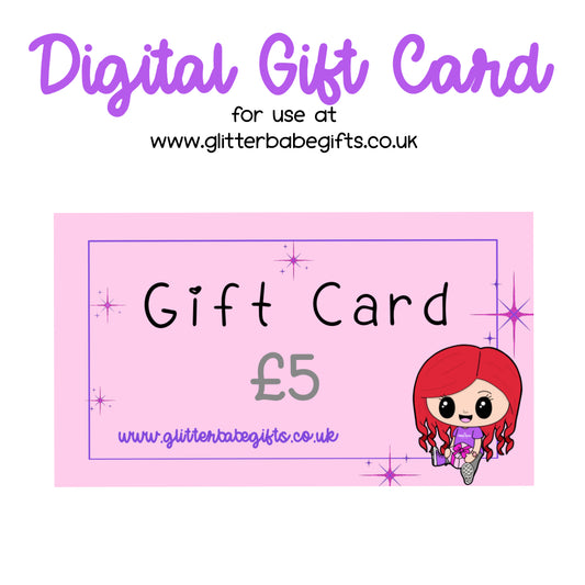 A image of a digital gift card from Glitter Babe Gifts with £5 written on it , displayed against a white background.