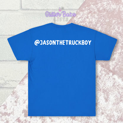 Jason Truck boy - Logo & Quote With Tag T-Shirt