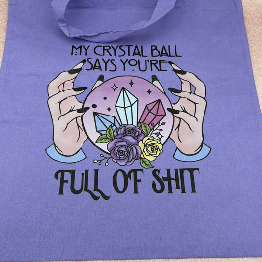 My Crystal Ball Says - Tote Bag